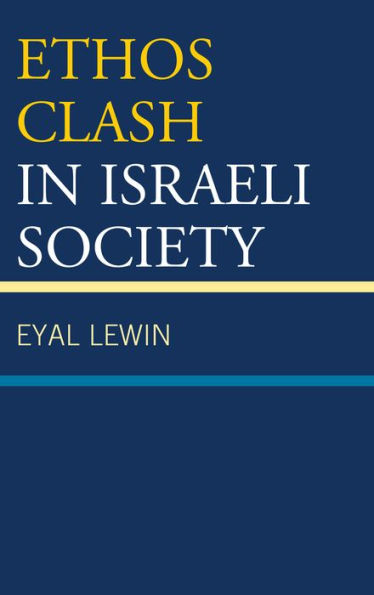 Ethos Clash Israeli Society