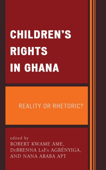 Children's Rights Ghana: Reality or Rhetoric?
