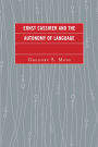 Ernst Cassirer and the Autonomy of Language