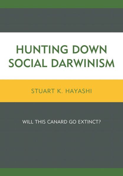 Hunting Down Social Darwinism: Will This Canard Go Extinct?