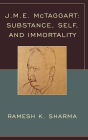 J.M.E. McTaggart: Substance, Self, and Immortality