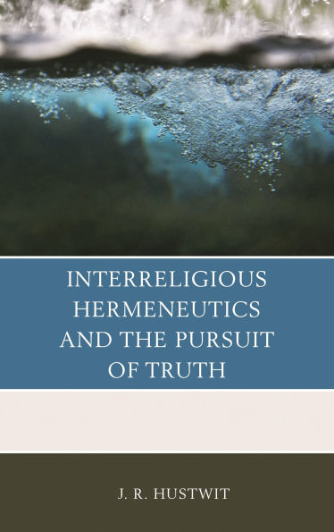 Interreligious Hermeneutics and the Pursuit of Truth