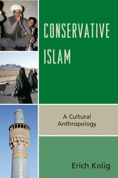 Conservative Islam: A Cultural Anthropology