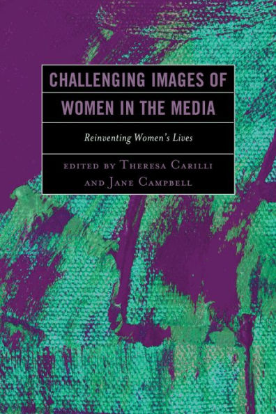 Challenging Images of Women the Media: Reinventing Women's Lives