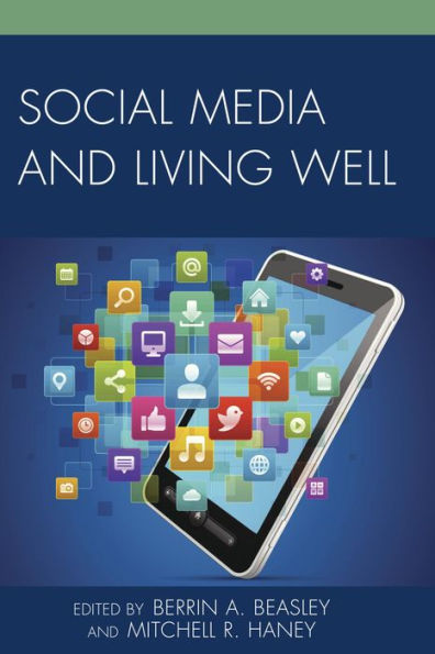 Social Media and Living Well