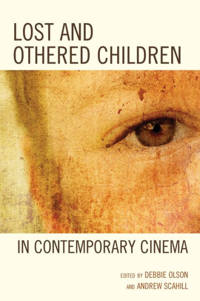 Lost and Othered Children in Contemporary Cinema