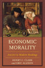 Economic Morality: Ancient to Modern Readings