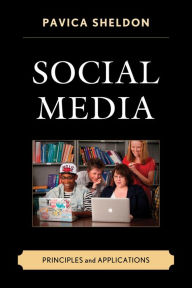 Title: Social Media: Principles and Applications, Author: Pavica Sheldon