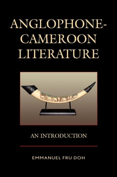 Anglophone-Cameroon Literature: An Introduction