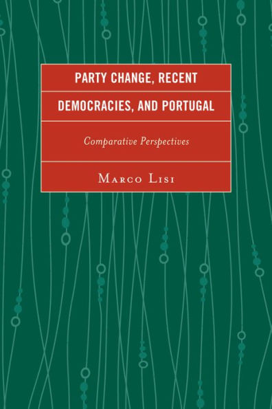 Party Change, Recent Democracies, and Portugal: Comparative Perspectives