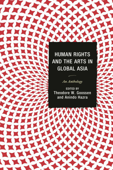 Human Rights and the Arts Global Asia: An Anthology