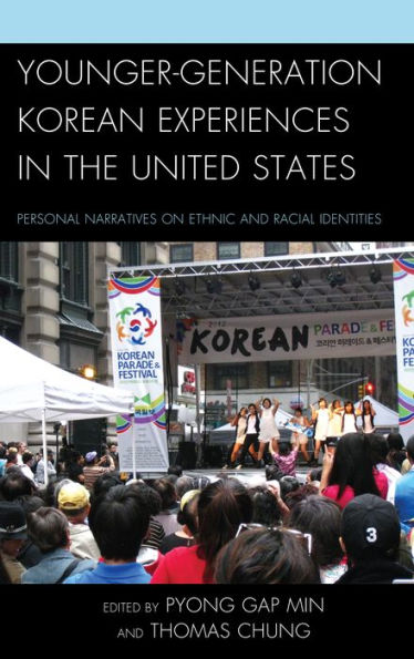 Younger-Generation Korean Experiences the United States: Personal Narratives on Ethnic and Racial Identities