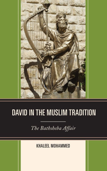 David The Muslim Tradition: Bathsheba Affair