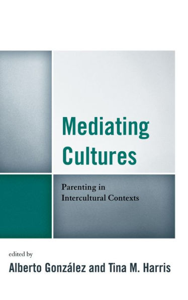 Mediating Cultures: Parenting Intercultural Contexts