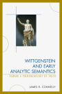 Wittgenstein and Early Analytic Semantics: Toward a Phenomenology of Truth