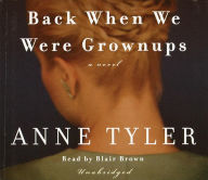 Title: Back When We Were Grownups, Author: Anne Tyler