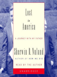 Title: Lost in America: A Journey with My Father, Author: Sherwin B. Nuland