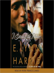 Title: I Say a Little Prayer, Author: E. Lynn Harris