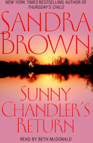 Title: Sunny Chandler's Return, Author: Sandra Brown