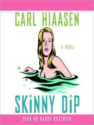 Title: Skinny Dip: Mick Stranahan Series, Book 2, Author: Carl Hiaasen