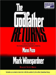 Title: The Godfather Returns: The Godfather Series, Book 3, Author: Mark Winegardner