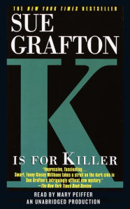 Title: K Is for Killer (Kinsey Millhone Series #11), Author: Sue Grafton