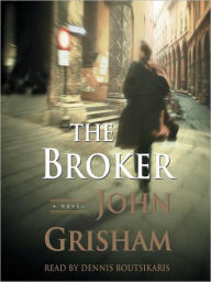 Title: The Broker, Author: John Grisham