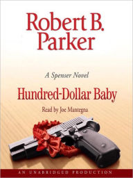 Title: Hundred-Dollar Baby (Spenser Series #34), Author: Robert B. Parker