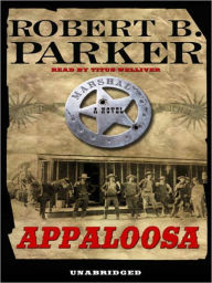 Title: Appaloosa (Virgil Cole/Everett Hitch Series #1), Author: Robert B. Parker