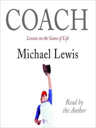 Title: Coach: Lessons on the Game of Life, Author: Michael Lewis