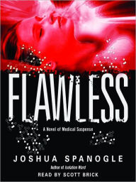 Title: Flawless: Dr. Nathaniel McCormick Series, Book 2, Author: Joshua Spanogle