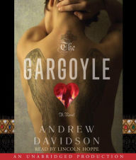 Title: The Gargoyle, Author: Andrew Davidson