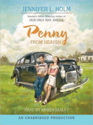 Title: Penny from Heaven, Author: Jennifer L. Holm