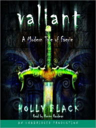 Title: Valiant (Modern Tale of Faerie Series #2), Author: Holly Black