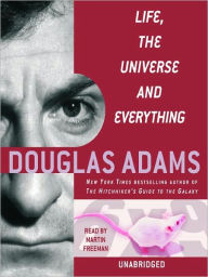 Title: Life, the Universe and Everything (Hitchhiker's Guide Series #3), Author: Douglas Adams