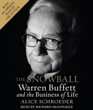 Title: The Snowball: Warren Buffett and the Business of Life, Author: Alice Schroeder