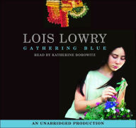 Title: Gathering Blue, Author: Lois Lowry