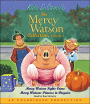 The Mercy Watson Collection, Volume 2: Mercy Watson Fights Crime; Mercy Watson: Princess in Disguise