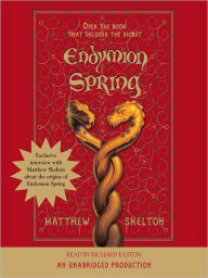 Title: Endymion Spring, Author: Matthew Skelton