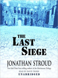 Title: The Last Siege, Author: Jonathan Stroud