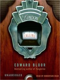 Title: London Calling, Author: Edward Bloor