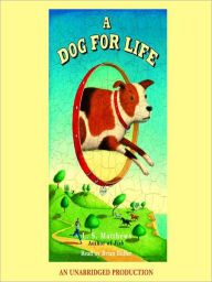 Title: A Dog For Life, Author: L.S. Matthews