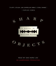 Title: Sharp Objects, Author: Gillian Flynn