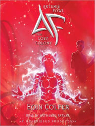 Title: Artemis Fowl; The Lost Colony, Author: Eoin Colfer