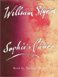 Title: Sophie's Choice, Author: William Styron