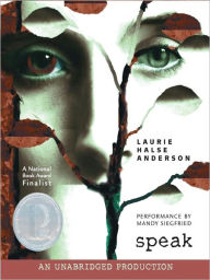 Title: Speak, Author: Laurie Halse Anderson