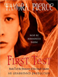 Title: First Test (Protector of the Small Series #1), Author: Tamora Pierce