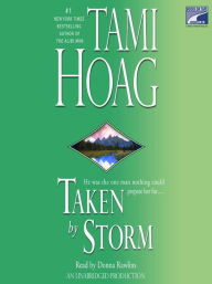 Title: Taken by Storm, Author: Tami Hoag