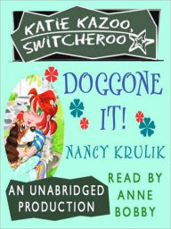 Title: Doggone It! (Katie Kazoo, Switcheroo Series #8), Author: Nancy Krulik