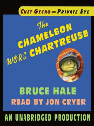 Title: The Chameleon Wore Chartreuse (Chet Gecko Series), Author: Bruce Hale